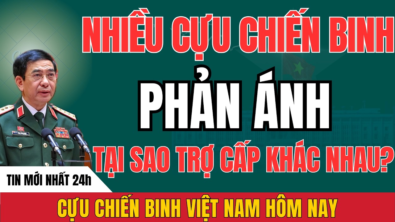 Nỗi Lòng CCB: Trợ Cấp Cựu Chiến Binh – Vì Sao Có Người Nhiều Người Ít?