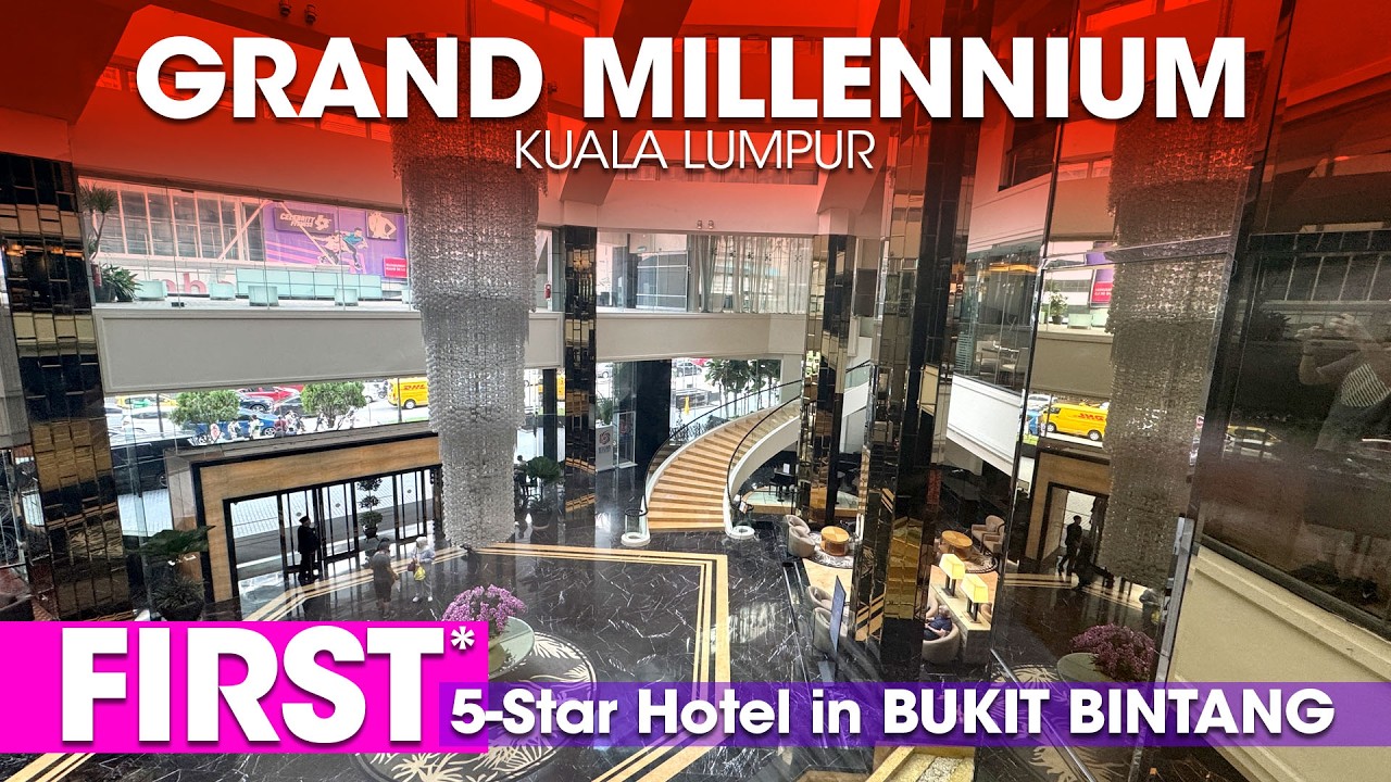 A night in the busiest 5-Star hotel in Bukit Bintang 🛍️ Grand Millennium Kuala Lumpur