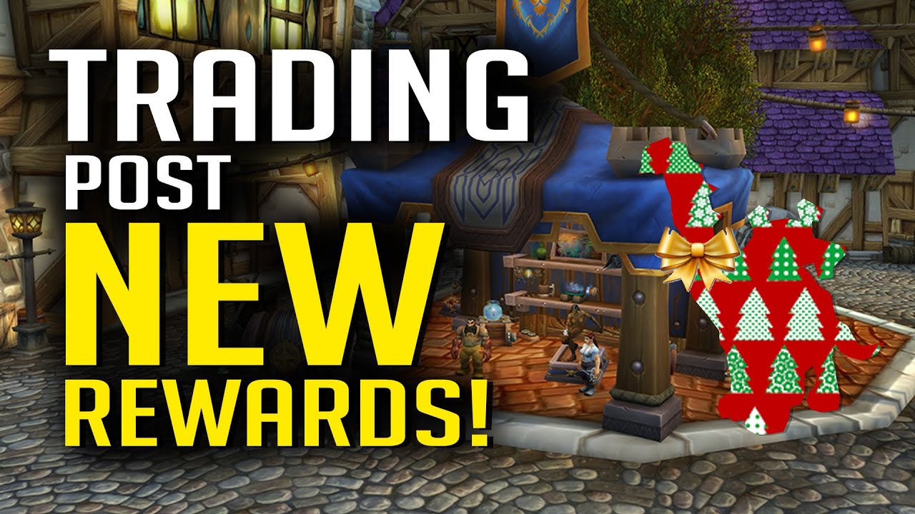 The Trading Post - Pets, Mounts & Transmog Rewards!
