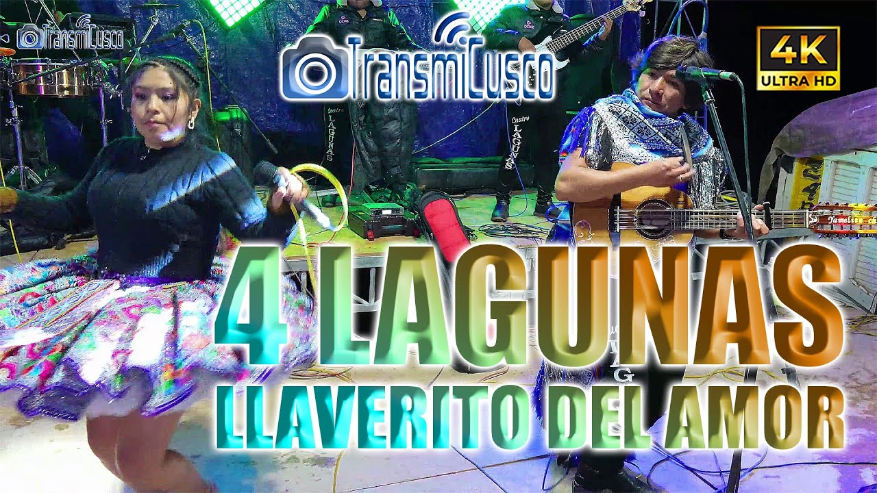 Cuatro Lagunas Llavarito del amor / Concierto Residentes Paucartambinos