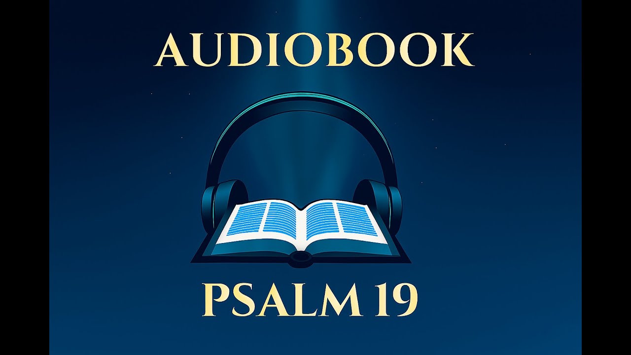 📘 Psalm 19 – Audio
