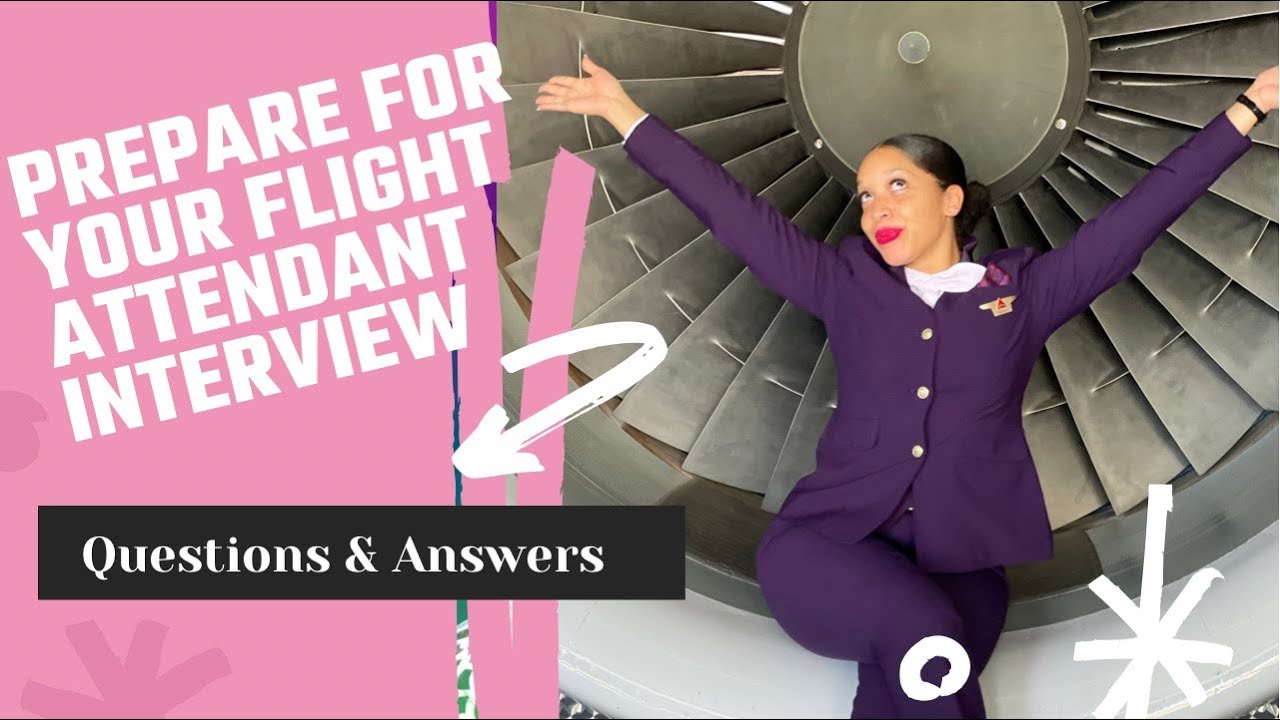 Flight Attendant Interview Prep:  Q & A