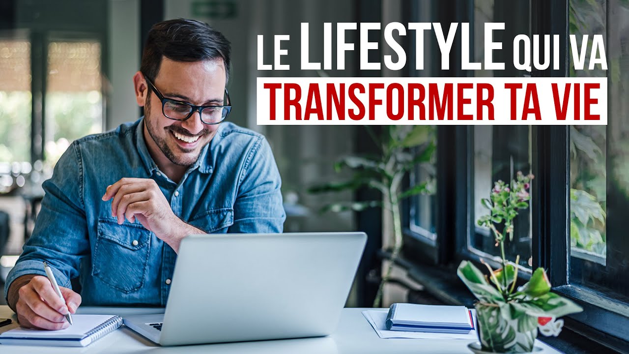 LE LIFESTYLE QUI VA TRANSFORMER TA VIE - Luc Dumont