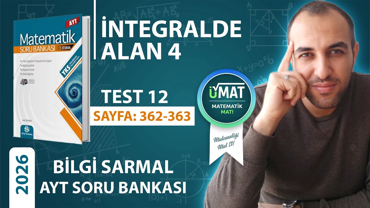2026 BİLGİ SARMAL AYT MATEMATİK İNTEGRAL TEST 12(ÖSYM TARZI İNTEGRALDE ALAN SORULARI)