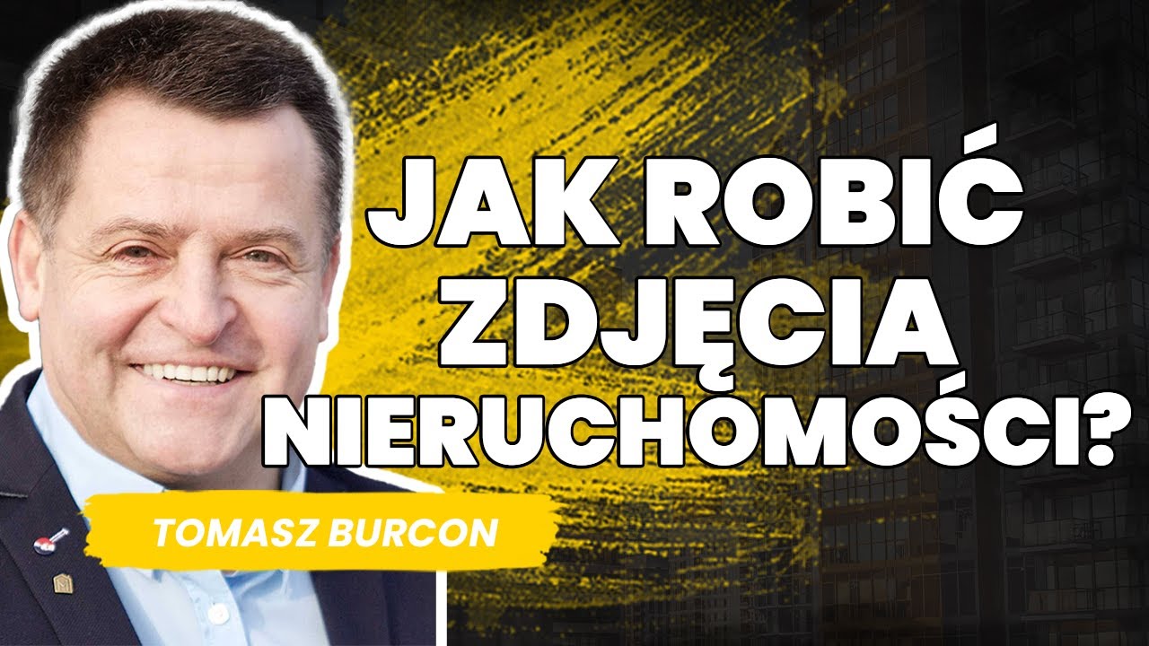Jak robić zdjęcia nieruchomości dowolnym aparatem, żeby zachwycić innych? Tomasz Burcon