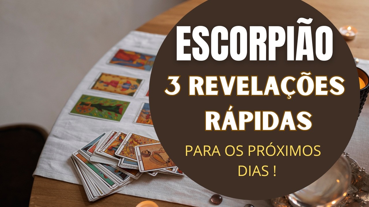 ESCORPI&Atilde;O♏| 3 REVELA&Ccedil;&Otilde;ES (R&Aacute;PIDAS) QUE ACONTECER&Atilde;O LOGO! (HOR&Oacute;SCOPO DO FDS).