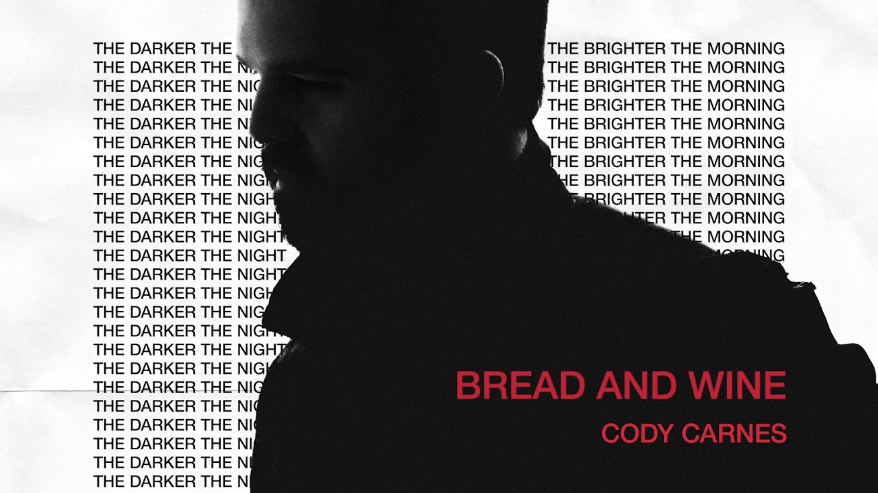 Cody Carnes - Bread And Wine (Audio)