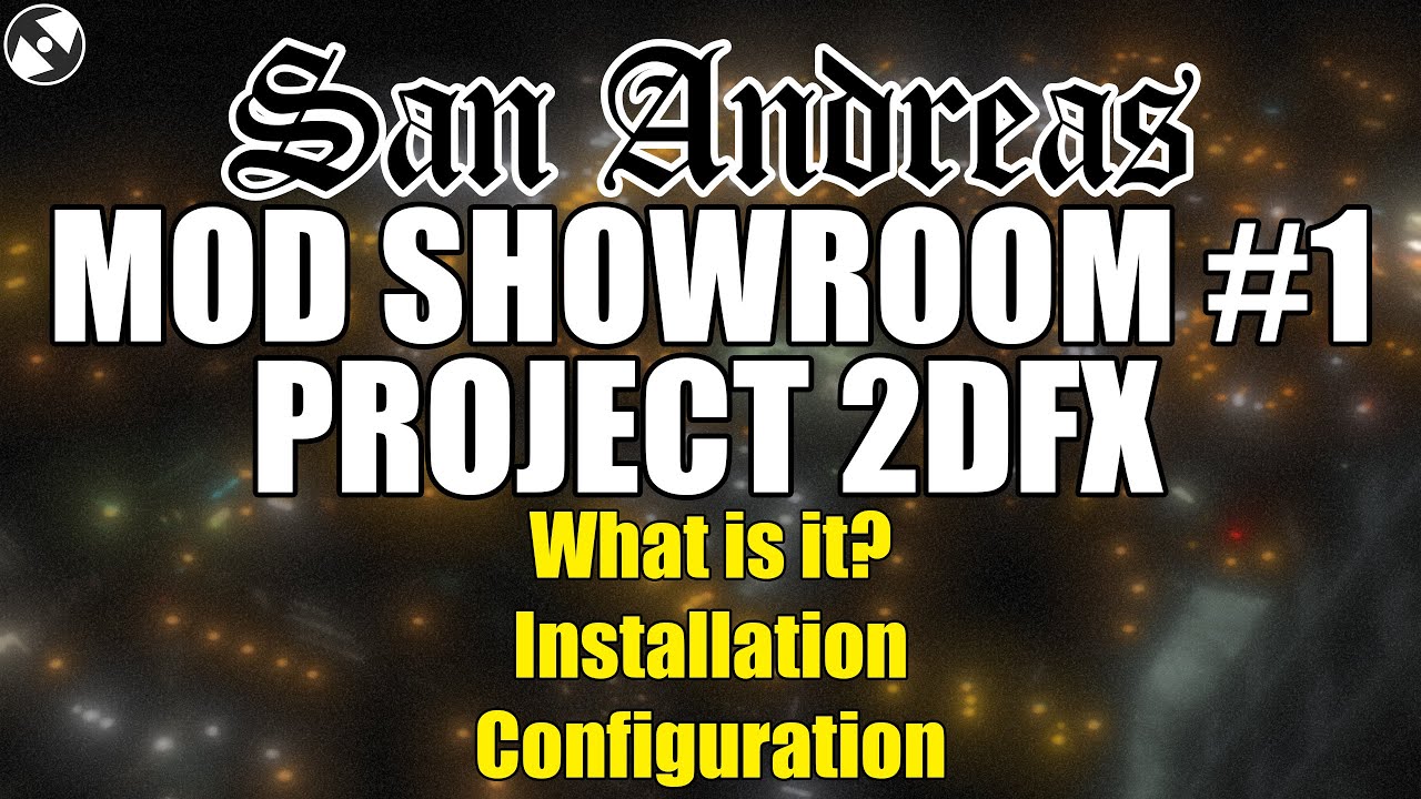 Project 2DFX - SA Mod Showroom #1