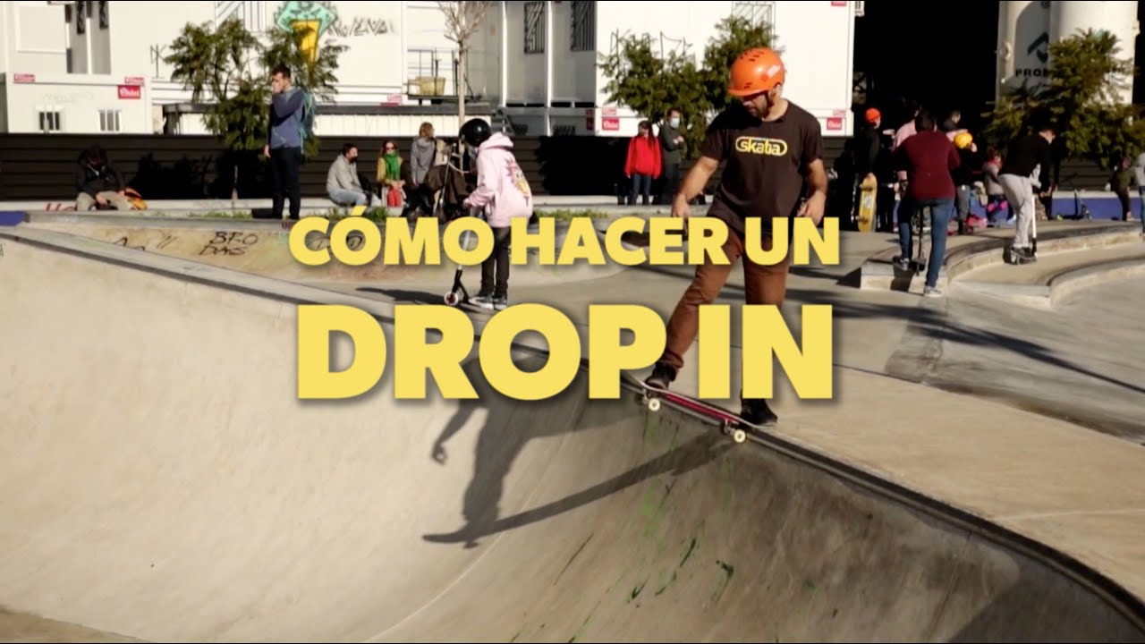 Tutorial Skate - Cómo hacer un Drop In - skatia.es