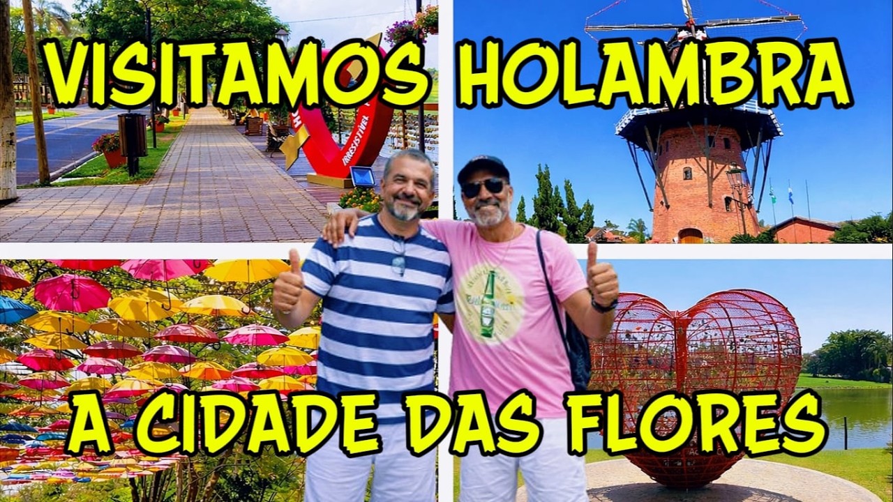 HOLAMBRA - A CIDADE DAS FLORES