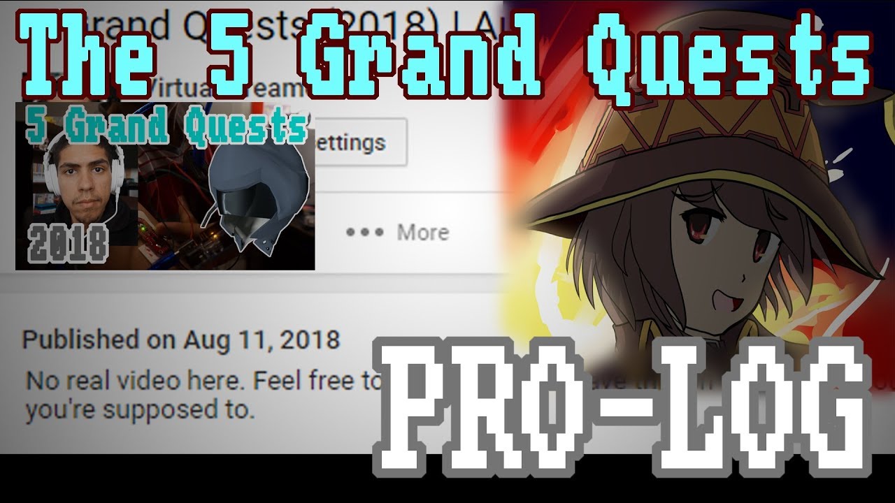 The 5 Grand Quests 2018 | PRO-LOG [#16]