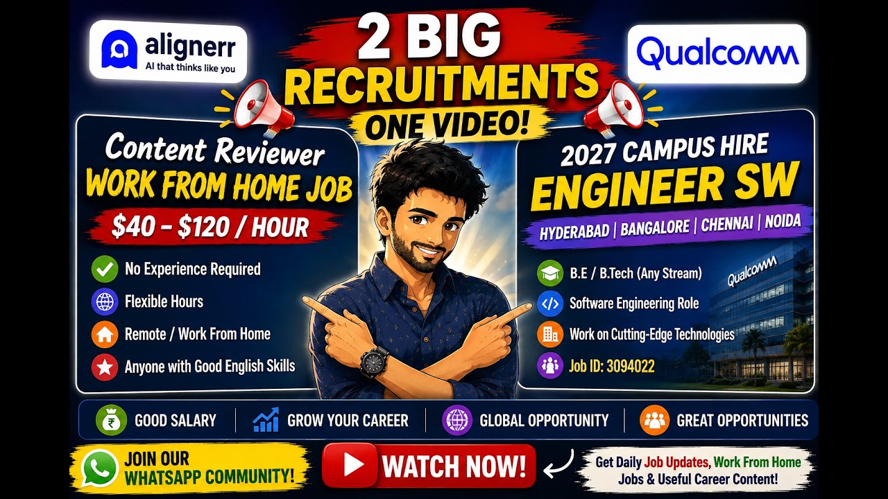 2 Big Job Notifications | Alignerr Work From Home & Qualcomm Campus Hiring | Freshers Jobs 2026
