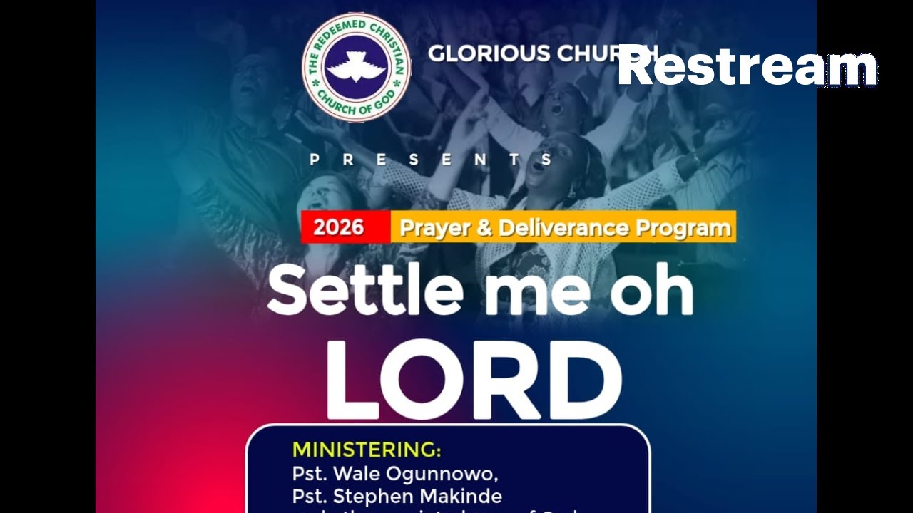 RCCG GLORIOUS CHURCH SETTLE ME OH LORD SERVICE - 7:00AM