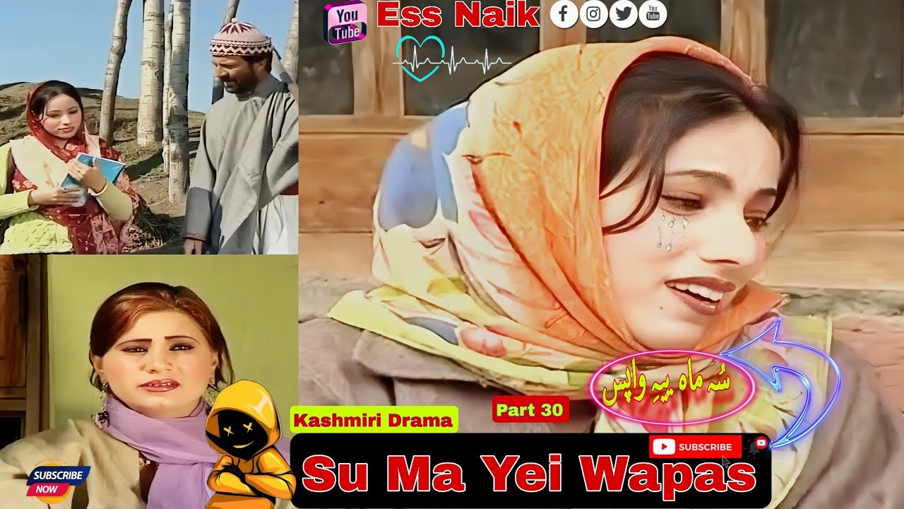 Kashmiri drama Su Ma Yei Wapas Part 30 #kashmiridrama #viralvideo @EssNaik398