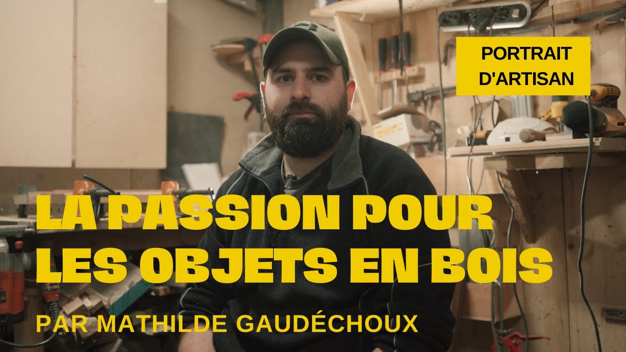 PORTRAIT D'ARTISAN - Jean-Rémi Balmadier, une passion pour les objets en bois