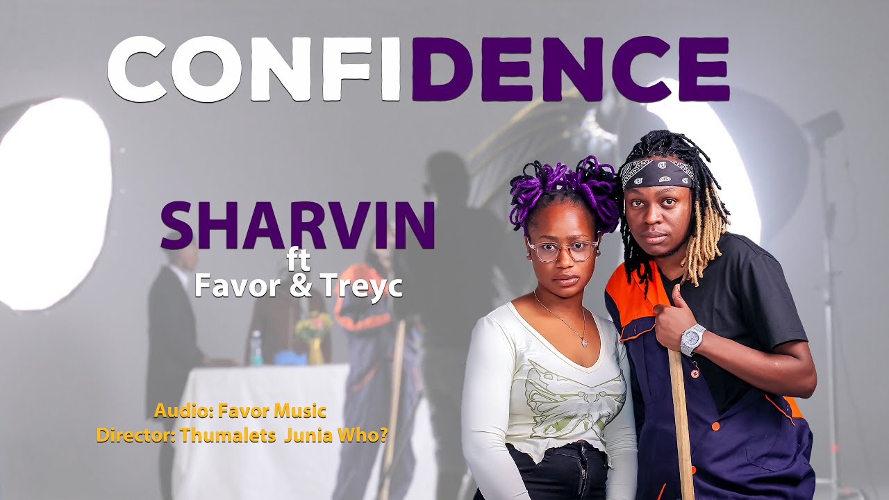 Sharvin -CONFIDENCE ft Favor & Treyc muzik (OFFICIAL MUSIC VIDEO)