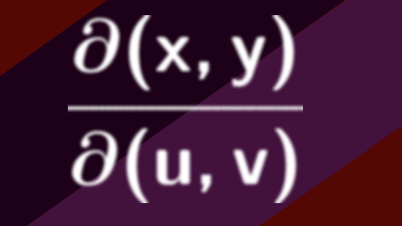 Multivariable Calculus | The Jacobian