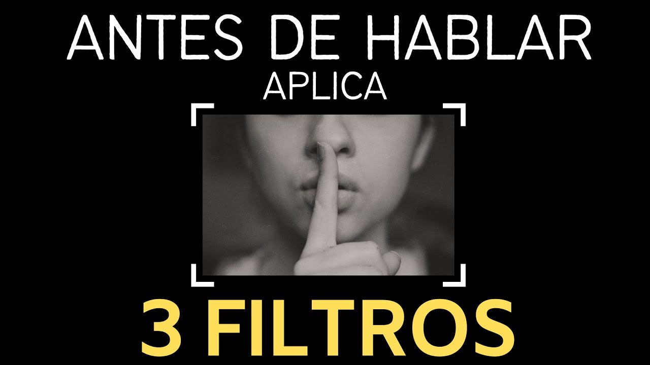 APLICA LOS TRES FILTROS DE SOCRATES Y VERÁS COMO CAMBIARÁ TU VIDA ⏳