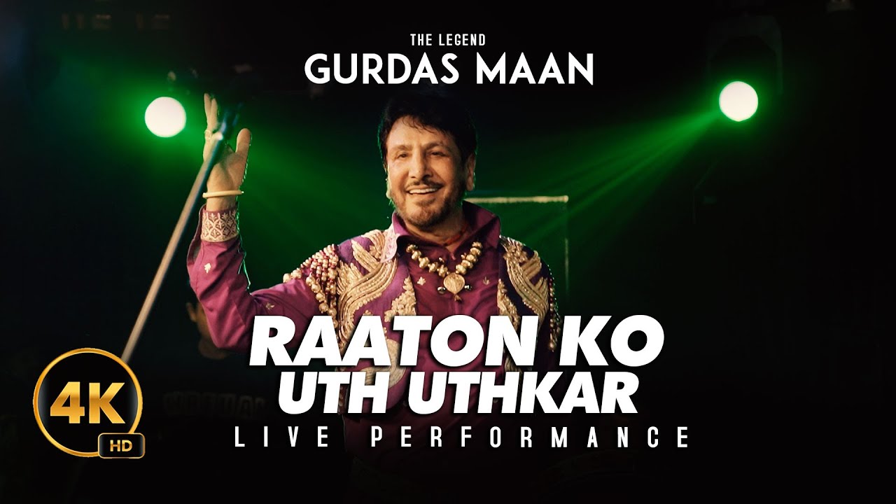 Raaton Ko Uth Uthkar | Gurdas Maan | Live Performance 2025
