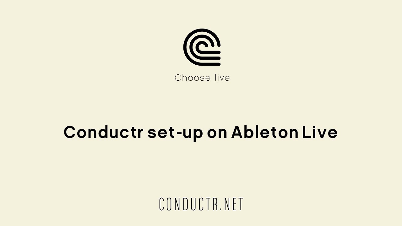 TUTORIAL: How to set-up Conductr on Ableton Live