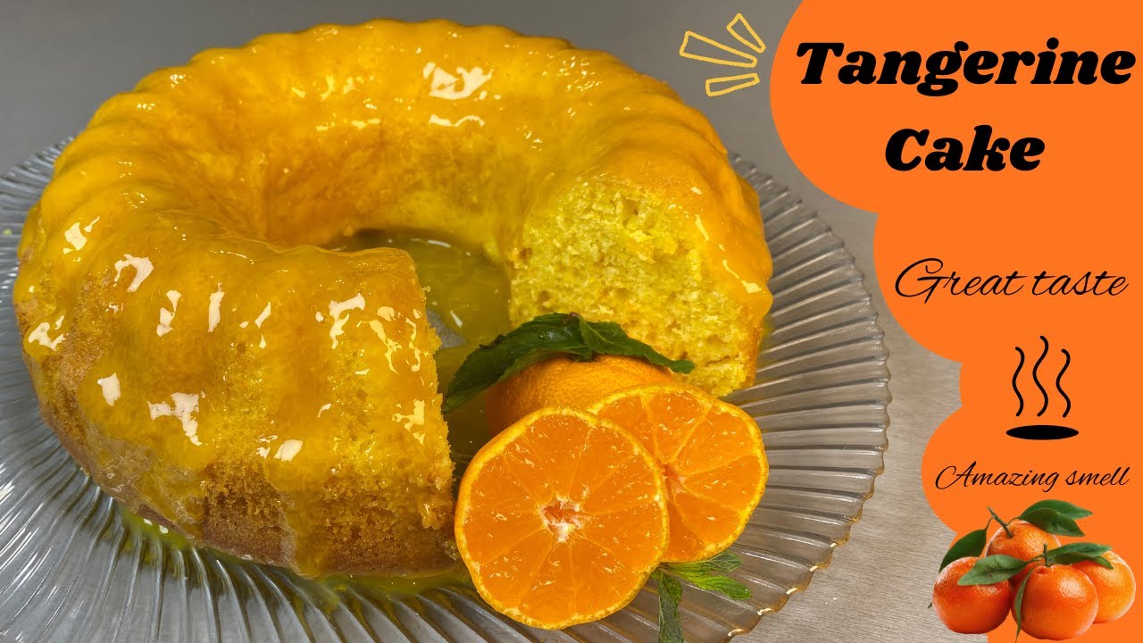 Soft & Moist Tangerine Cake 🍊 | Easy Homemade Citrus Cake