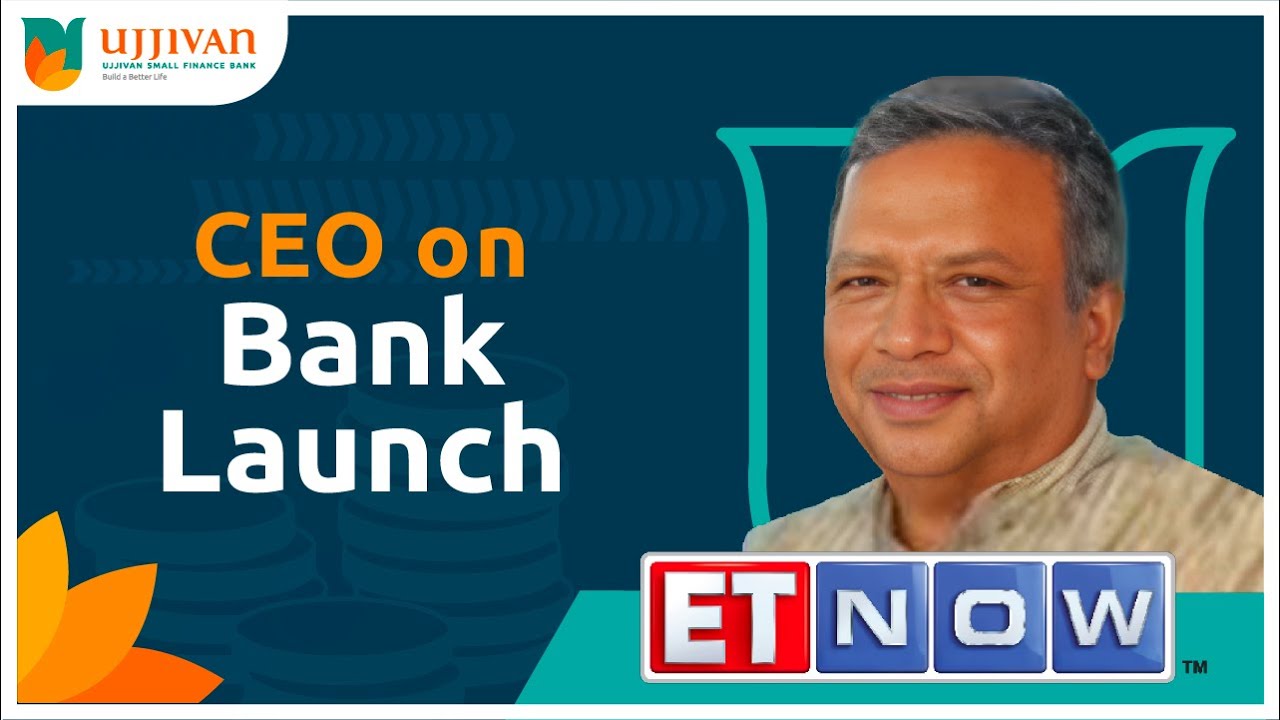Samit Ghosh Discusses Ujjivan Small Finance Bank&rsquo;s Positive Listing