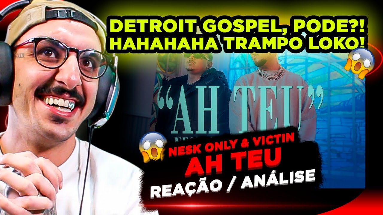 DETROIT GOSPEL?! HAHAHA NESK ONLY & VICTIN - AH TEU [REA&Ccedil;&Atilde;O/ AN&Aacute;LISE]