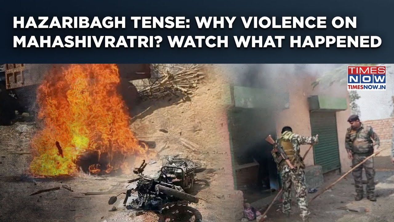 Jharkhand: Stone Pelting, Shops, Vehicles Set Ablaze On Mahashivratri In Hazaribagh| Watch Tensions