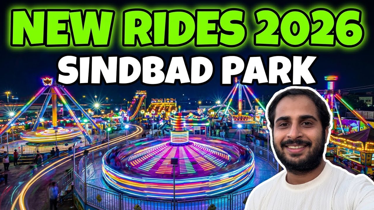 Sindbad Park Karachi New Ticket Price 2026 | Sindbad Park Karachi | Sindbad New Rides & New Video !