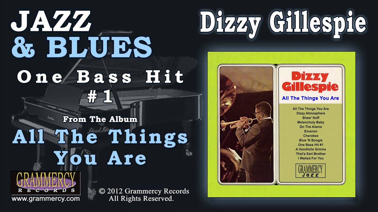 Dizzy Gillespie - One Bass Hit #1