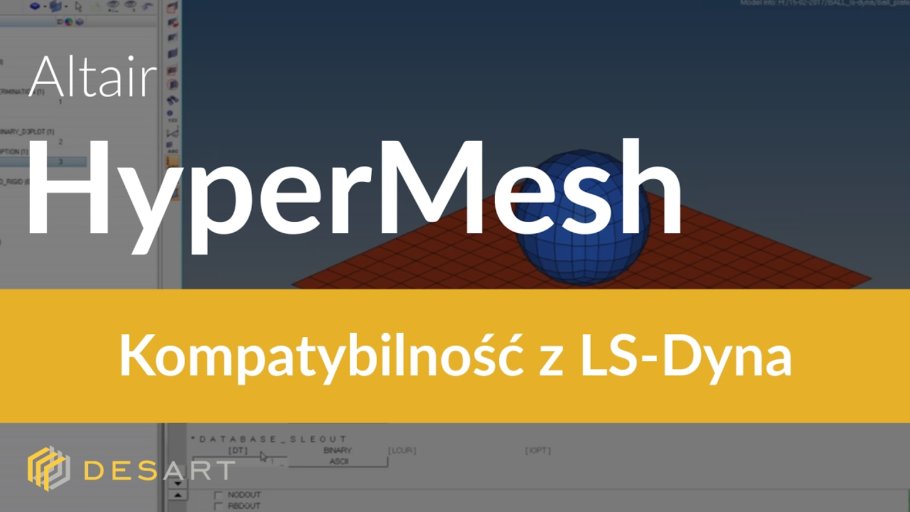 Altair HyperMesh | Definicja pliku wsadowego do LS-Dyna | Por&oacute;wnanie z RADIOSS