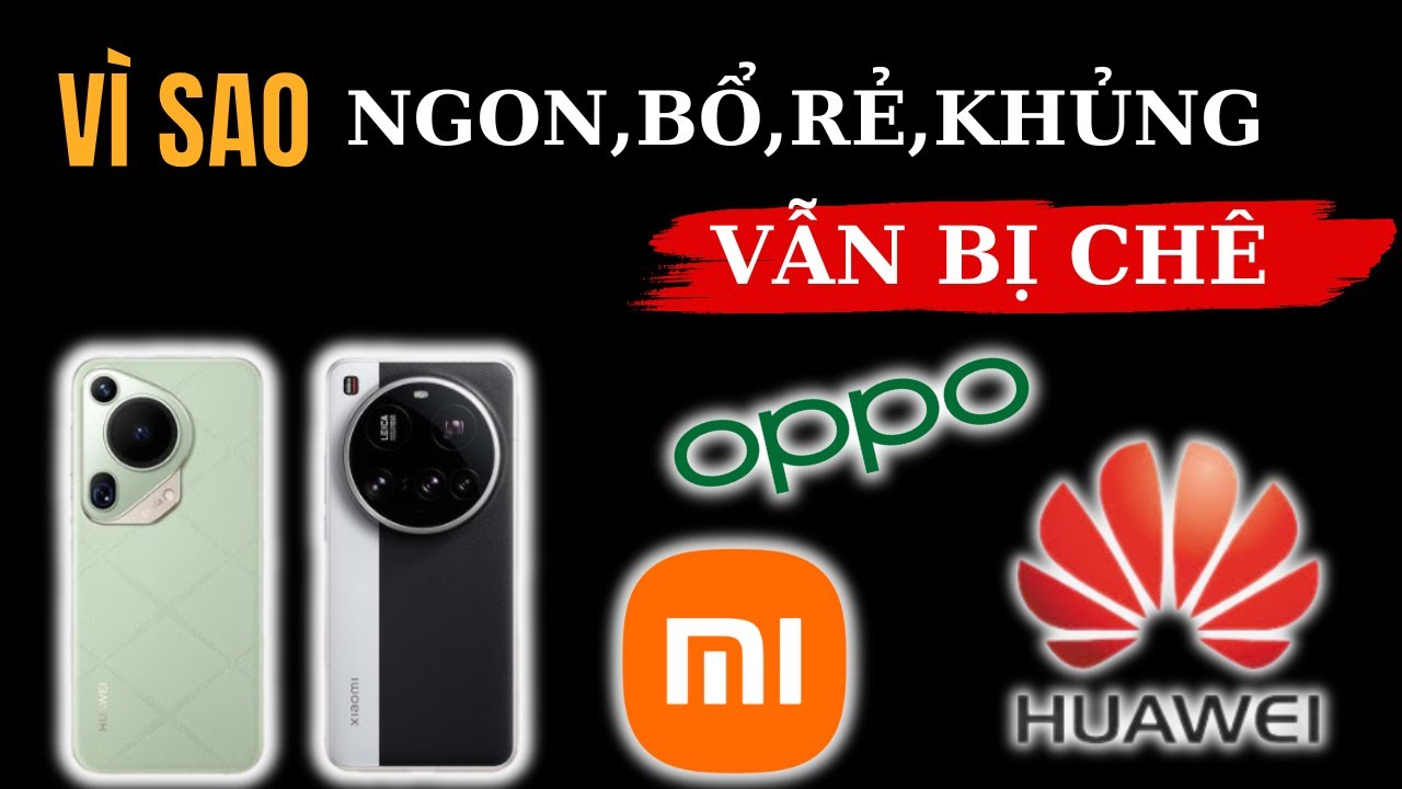 Vì Sao Nhiều Người Vẫn Né Điện Thoại Trung Quốc Dù Cấu Hình Cân Cả iPhone?