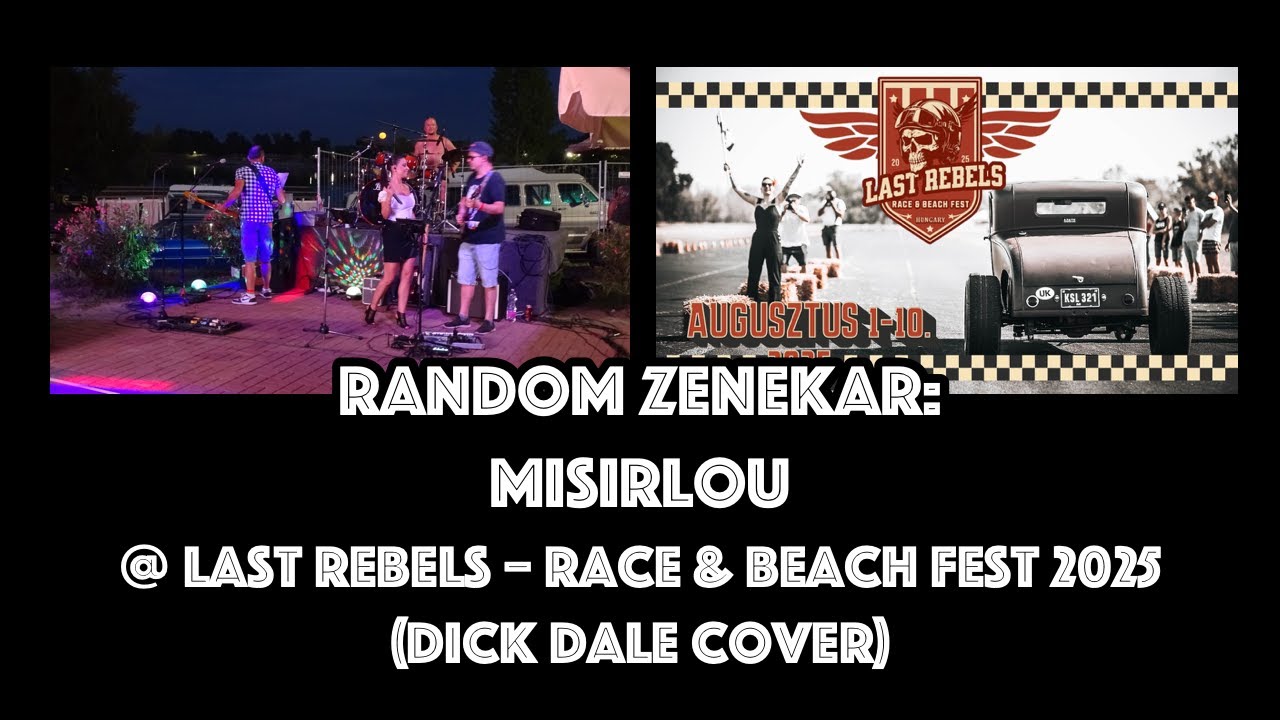 Random Zenekar - Misirlou @ Last Rebels – Race & Beach Fest 2025