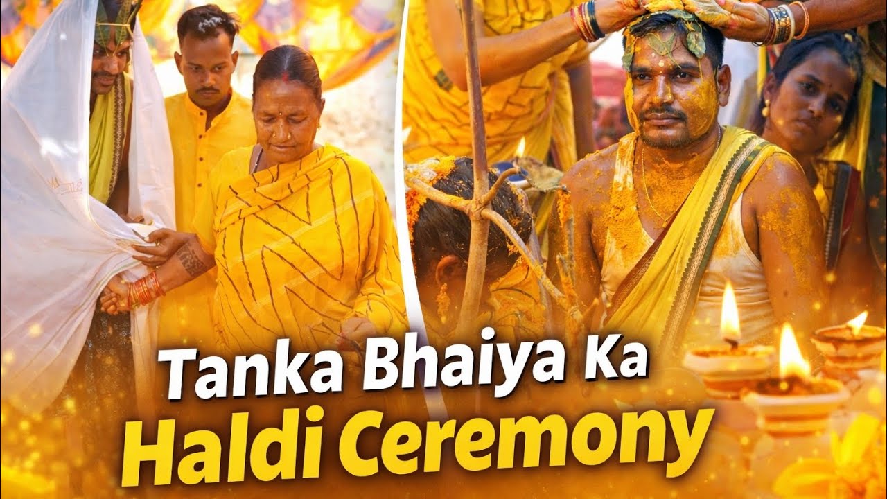 Tanka bhaiya ka haldi ceremony 