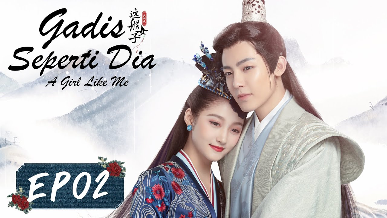 A Girl Like Me (Gadis Seperti Dia) | 我就是这般女子 | EP02 | Gabrielle Guan, Neo Hou | WeTV【INDO SUB】