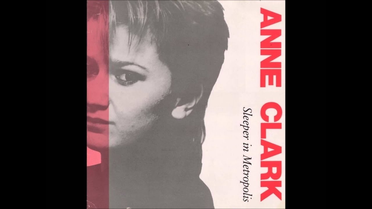 Anne Clark - Sleeper In Metropolis (12