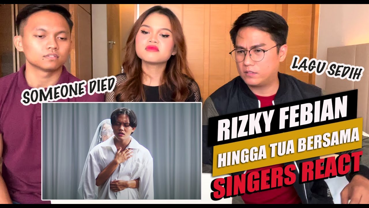 Rizky Febian - Hingga Tua Bersama [Official Music Video] | SINGERS REACTION