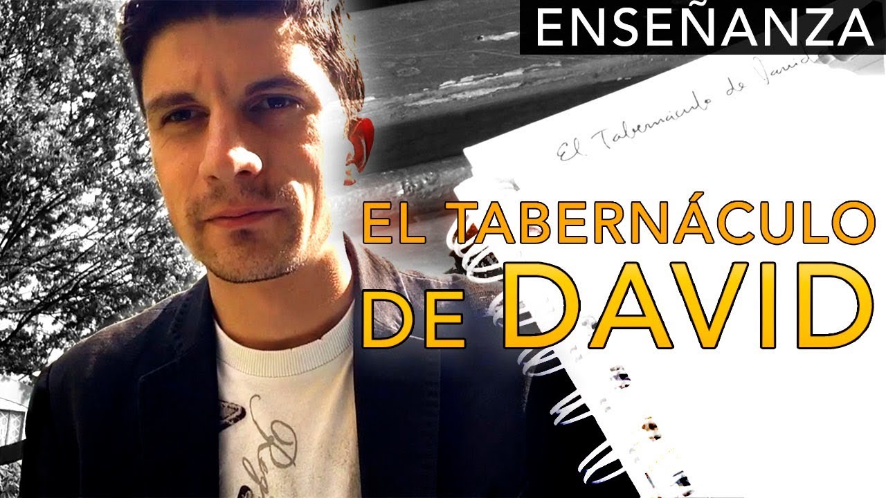 El Tabernáculo de David | ENSEÑANZA - R.G.R.