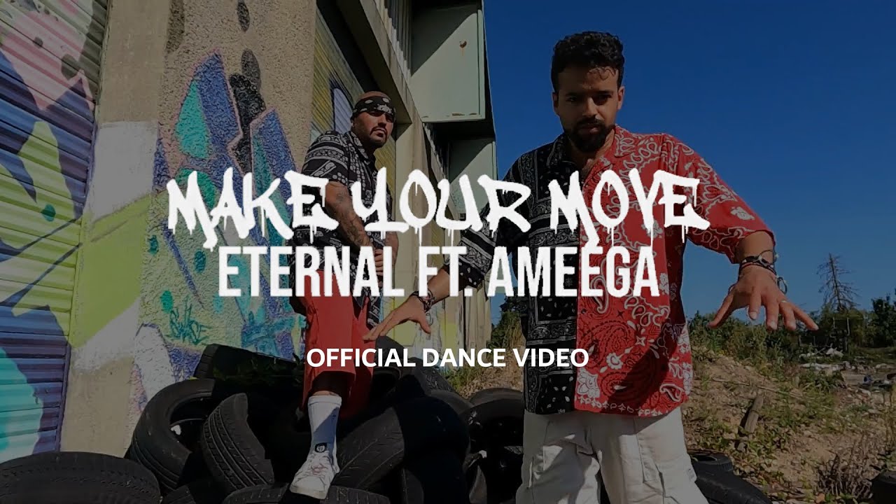 Make Your Move - Eternal ft Ameega - Official Dance Video - Mourad El Mrini & Korito El Cholo