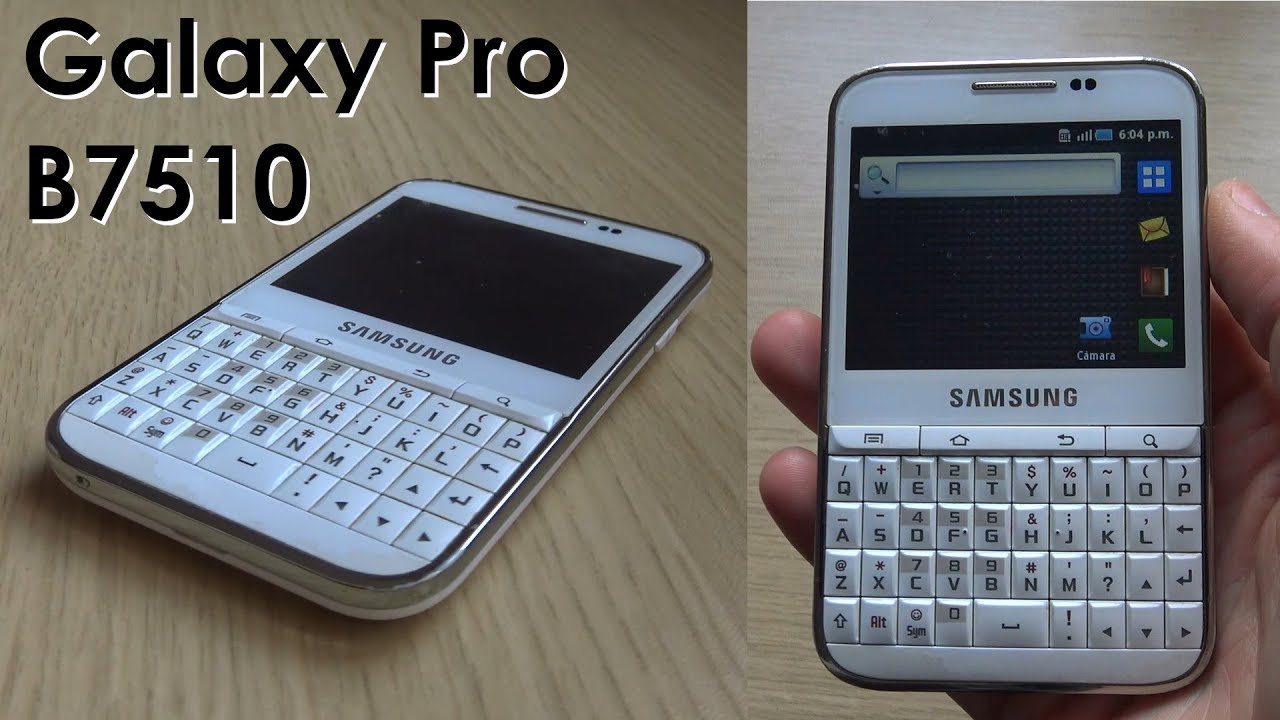Samsung Galaxy Pro GT-B7510 - Review en espa&ntilde;ol y Tonos de llamada