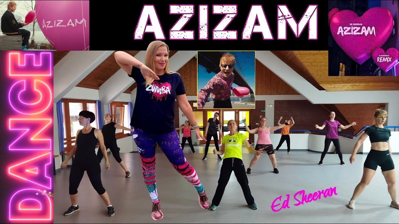 AZIZAM - Ed Sheeran / DANCE COREOGRAPHY / ZUMBA DANCE