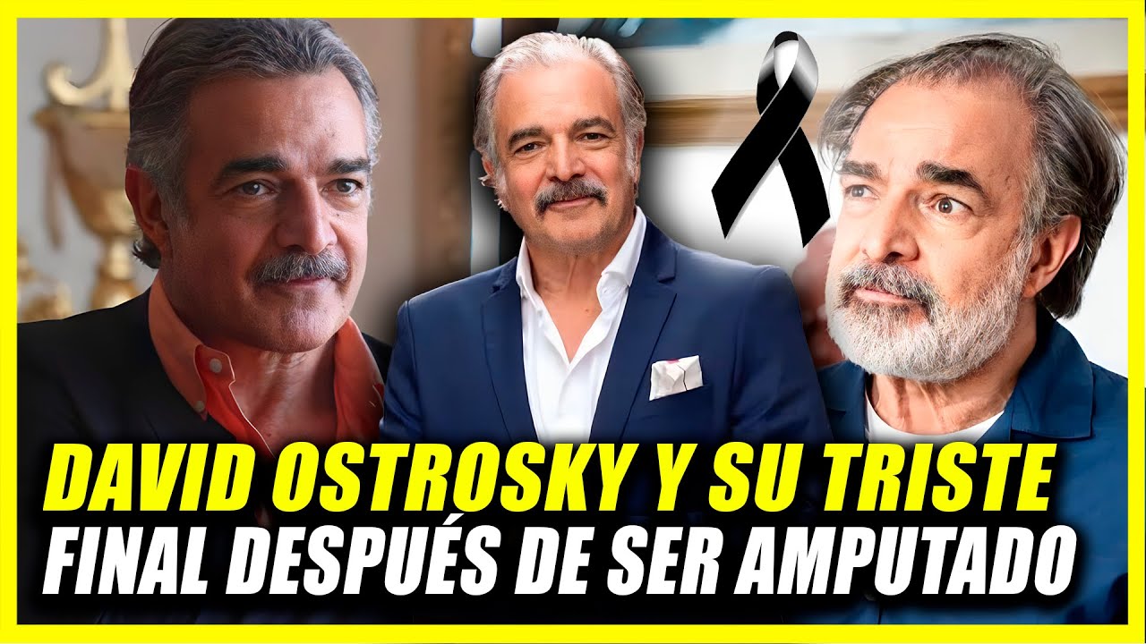 LA VIDA Y EL TRISTE FINAL DE DAVIS OSTROSKY | TUVO QUE SER AMPUTADO DE UNA PIERNA ANTES DE MORIR