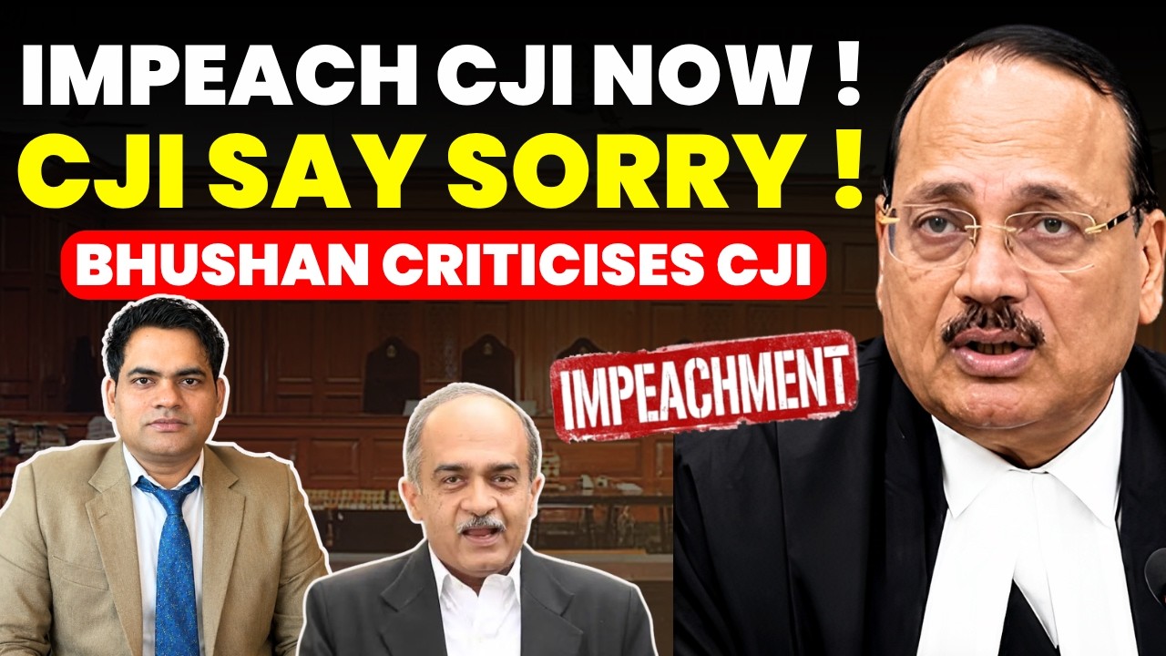 IMPEACH CJI NOW! CJI SAY SORRY! BHUSHAN CRITICISES CJI #supremecourtofindia #impeachment