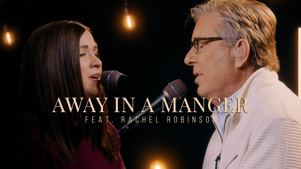 Don Moen - Away In A Manger (feat. Rachel Robinson)