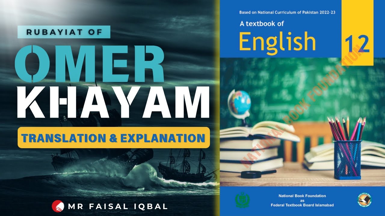 Unit 4: Rubayiat of Omar Khayam by Edward FitzGerald | Translation & Explanation | FBISE, HSSC II
