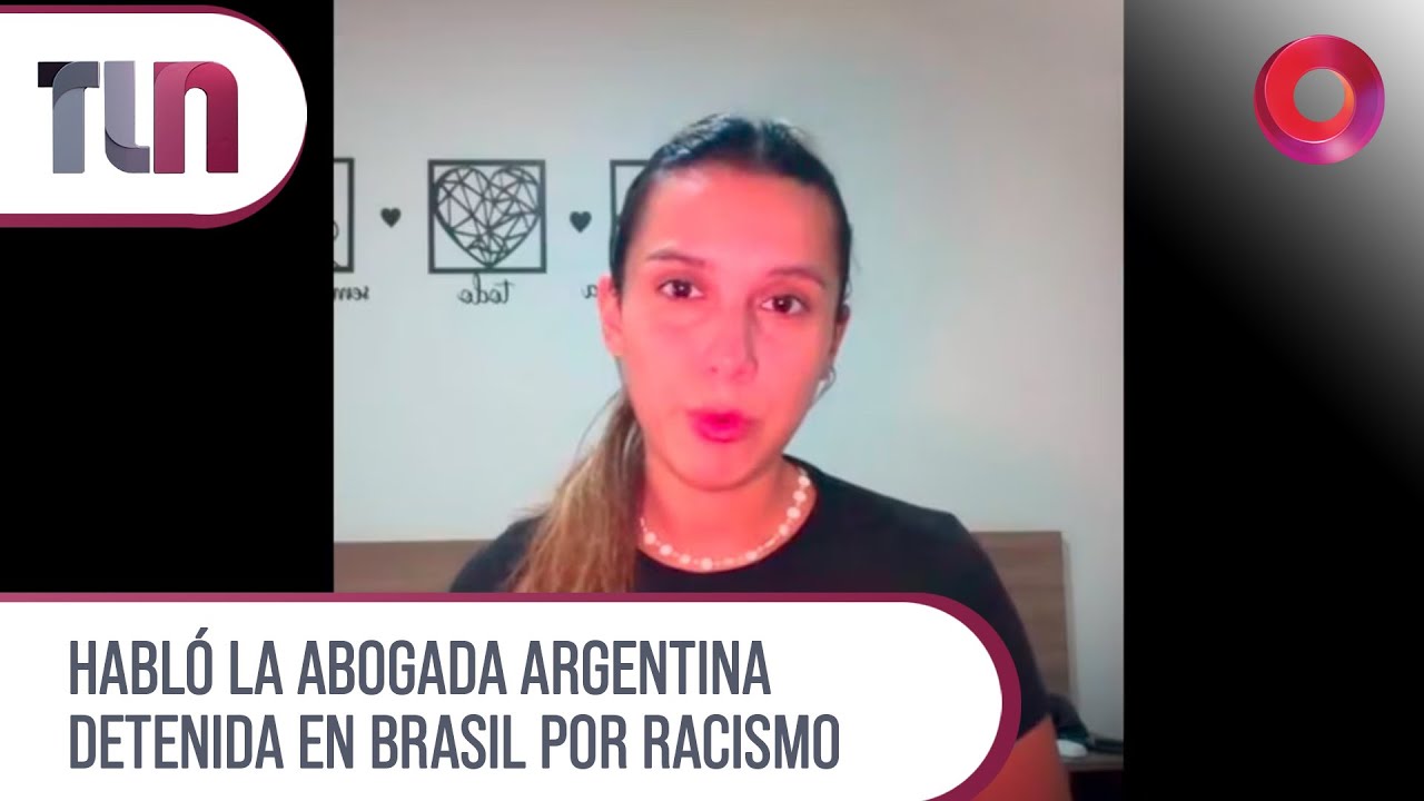 #Telenueve | Habló la abogada argentina detenida en Brasil por racismo