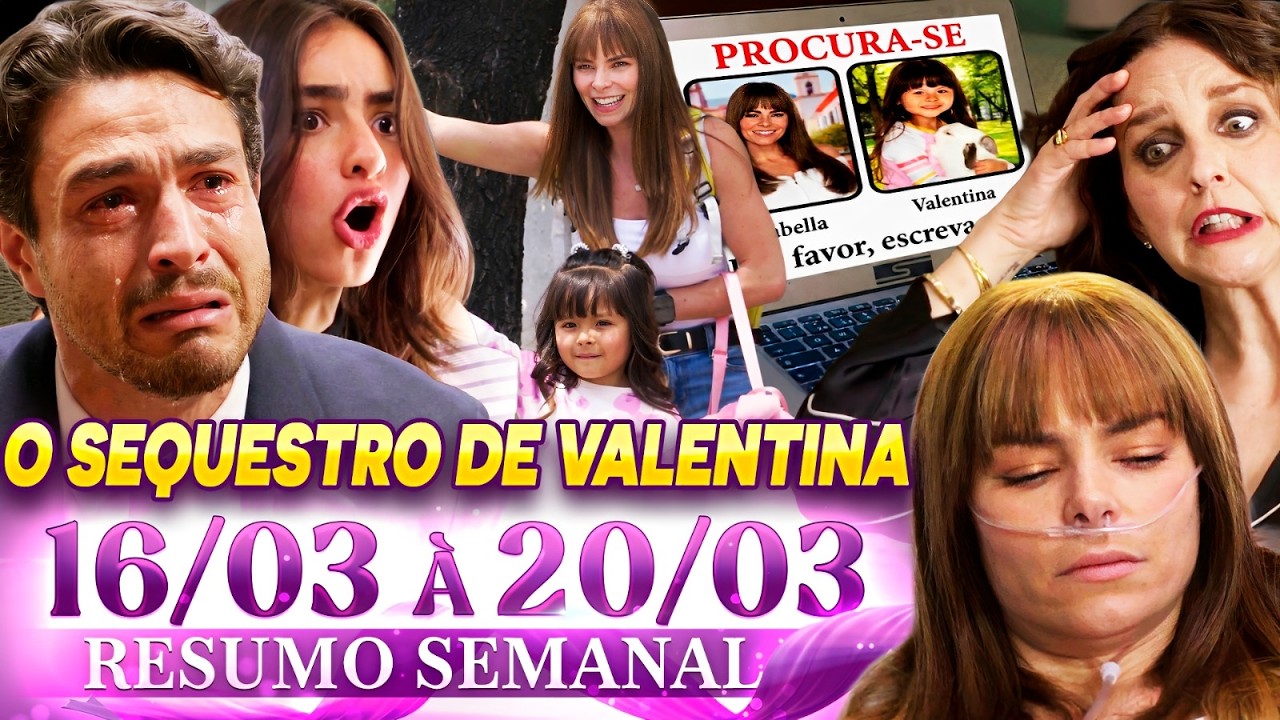 Presente de Amor  (16/03 a 20/03/26) Resumo Semanal 16/03, 17/03, 18/03, 19/03, 20/03 REGALO DE AMOR