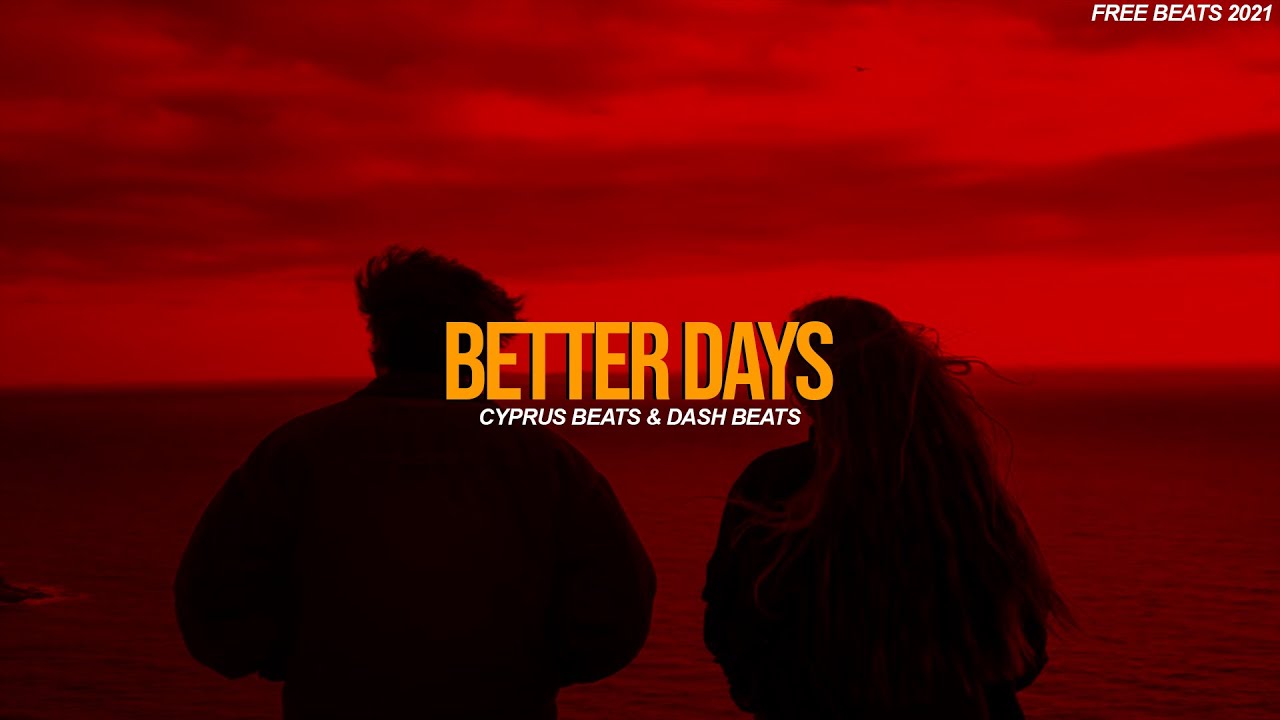 Cyprus Beats - Better Days (ft. Dash Beats Exclusive) (Free Beats 2021)