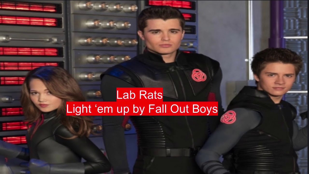 Lab Rats // Light ‘me Up by Fall Out Boys