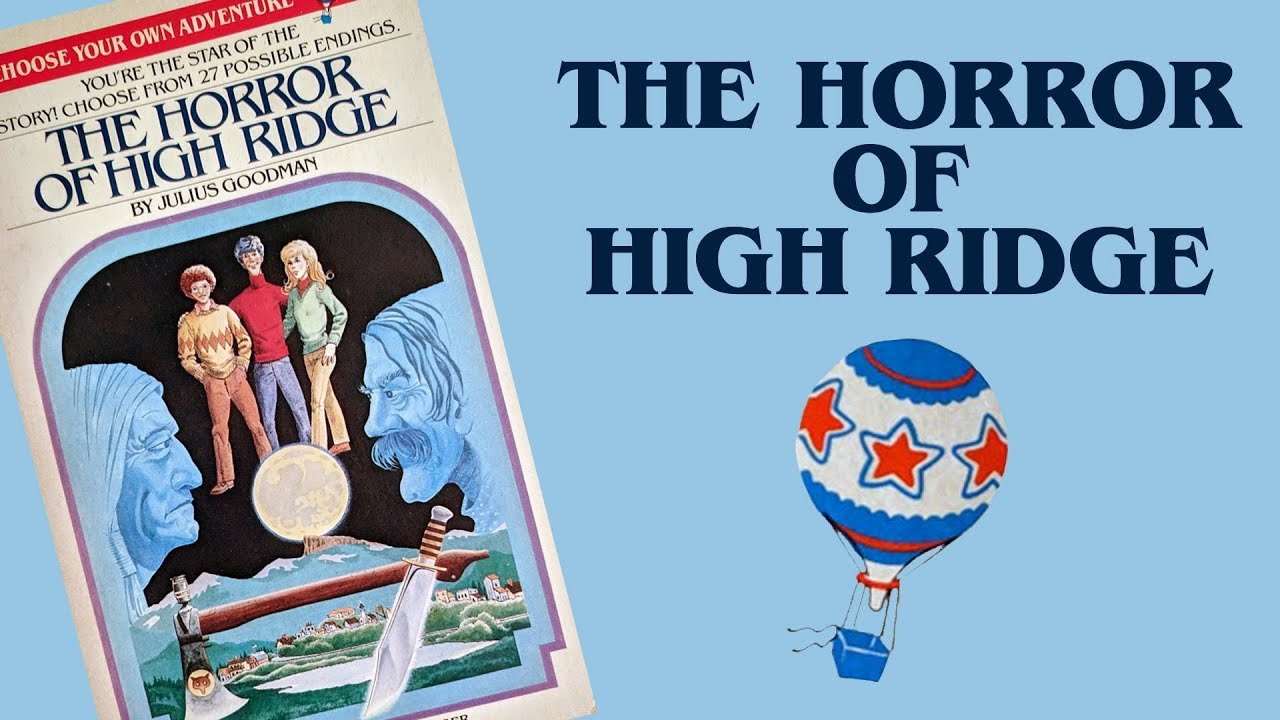 The Horror of High Ridge - Choose Your Own Adventure review